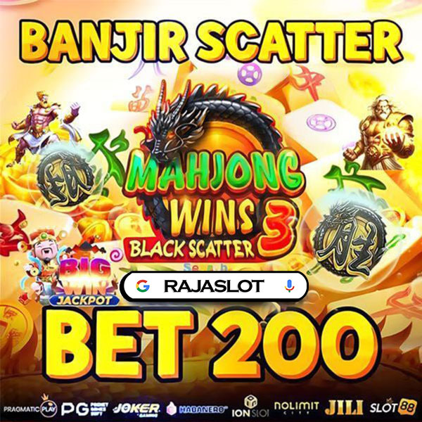 RAJASLOT: Main di Situs RAJASLOT Bet 200 Pasti Cepat Kaya Bro